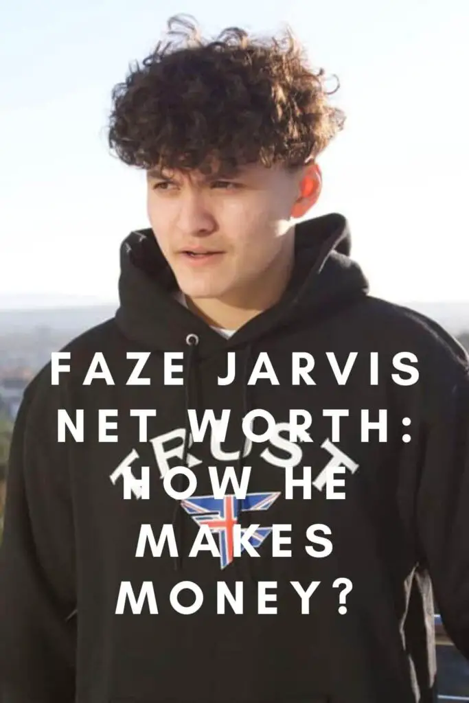 FaZe Jarvis Net Worth: How He Makes Money?
