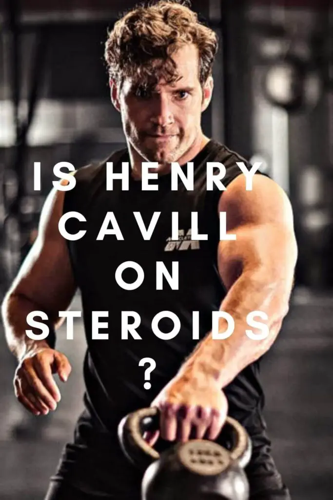 Is Henry Cavill on Steroids?