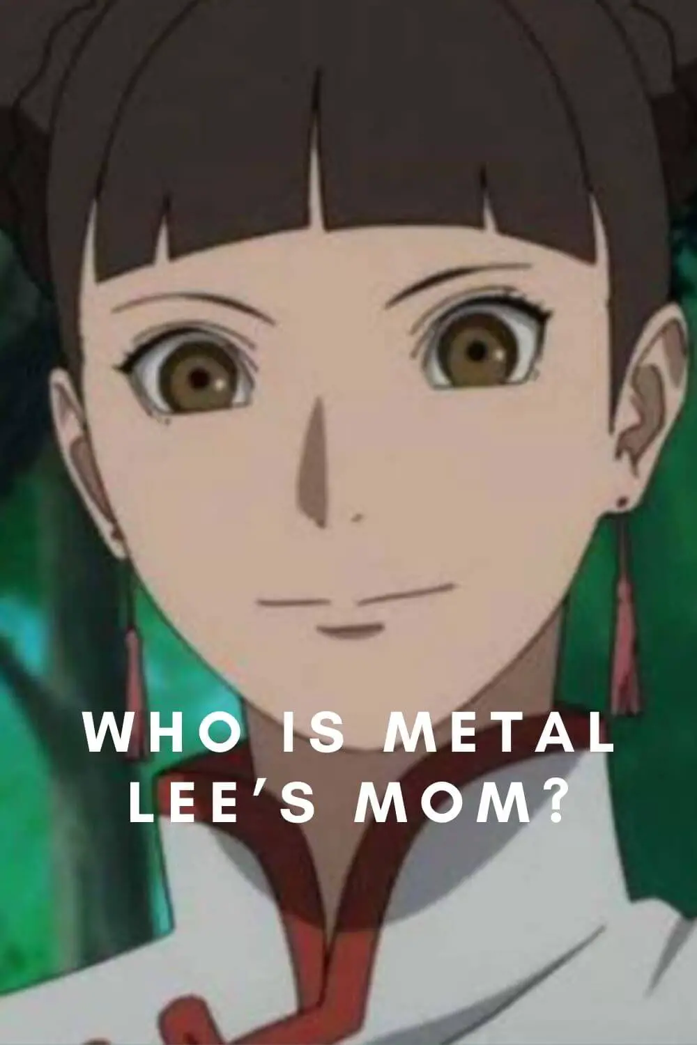 Who is Metal Lee's mom?