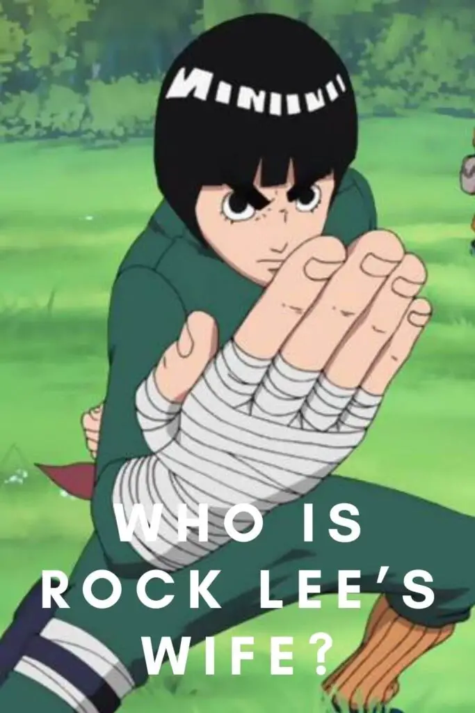 Who is Rock Lee’s Wife?