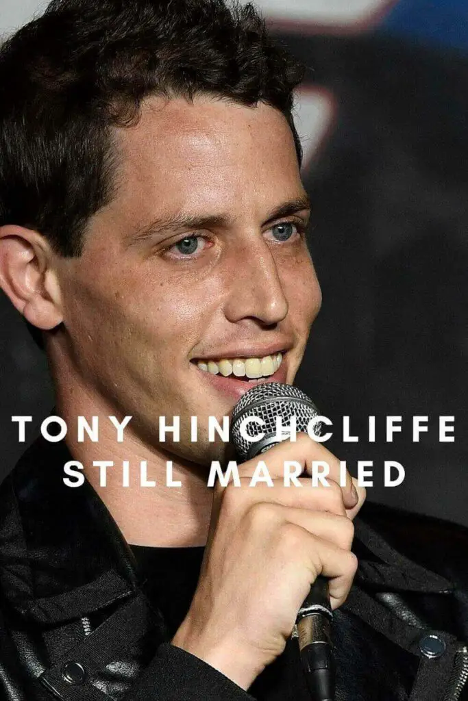 Is Tony Hinchcliffe Still Married?