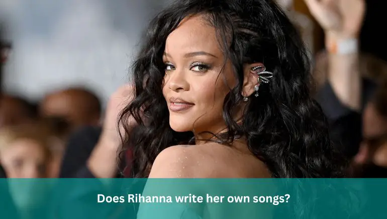 Does Rihanna write her own songs