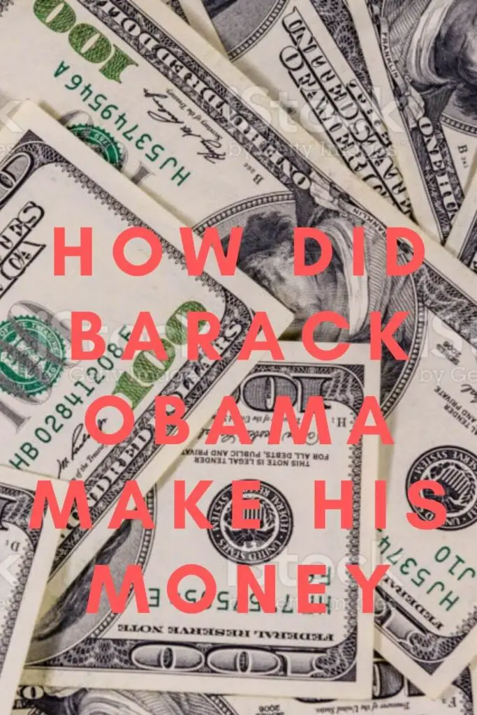 How Did Barack Obama Make His Money