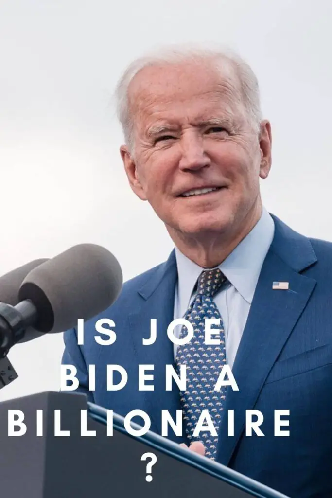 Is Joe Biden a Billionaire?