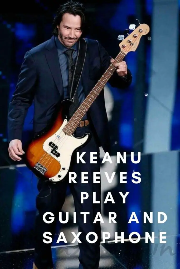 Can Keanu Reeves Play Guitar and Saxophone
