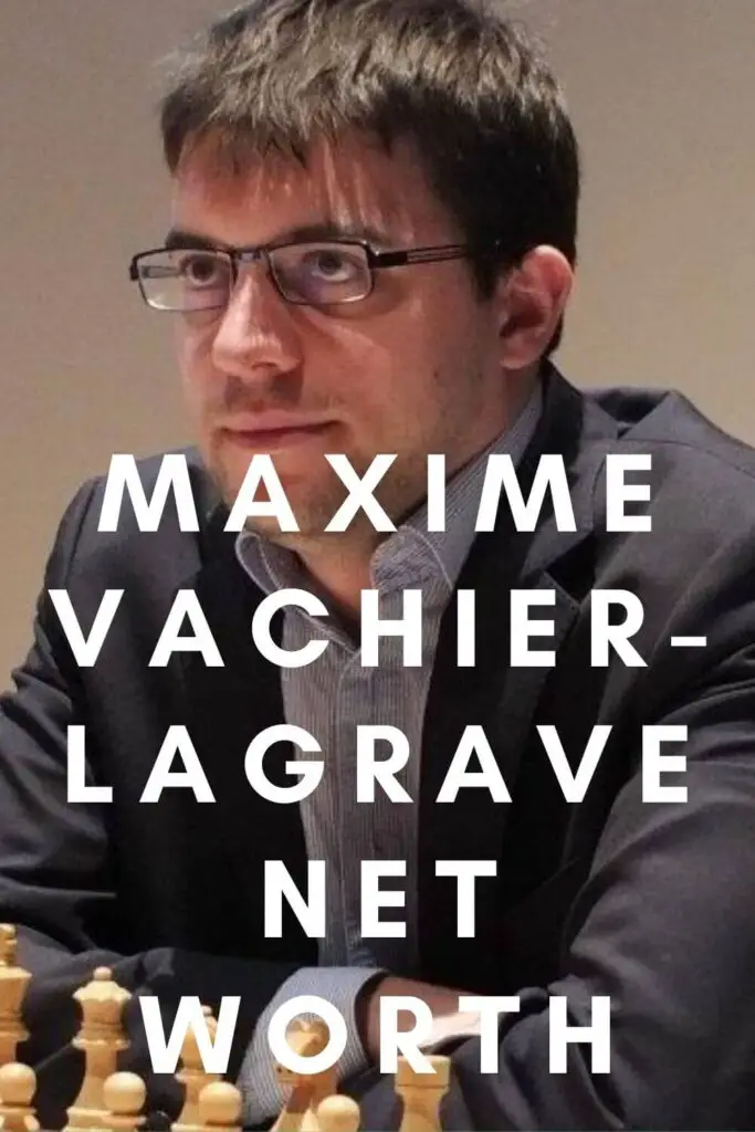 Maxime Vachier-Lagrave Net Worth