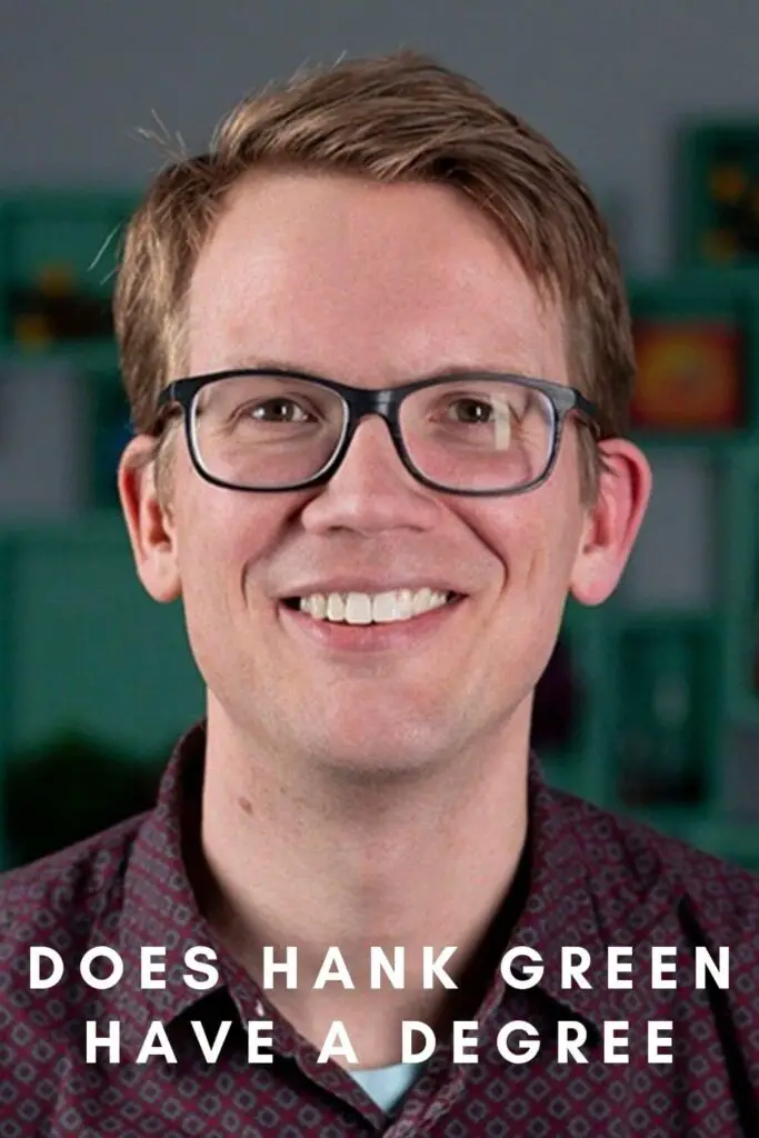 Does Hank Green Have a Degree?
