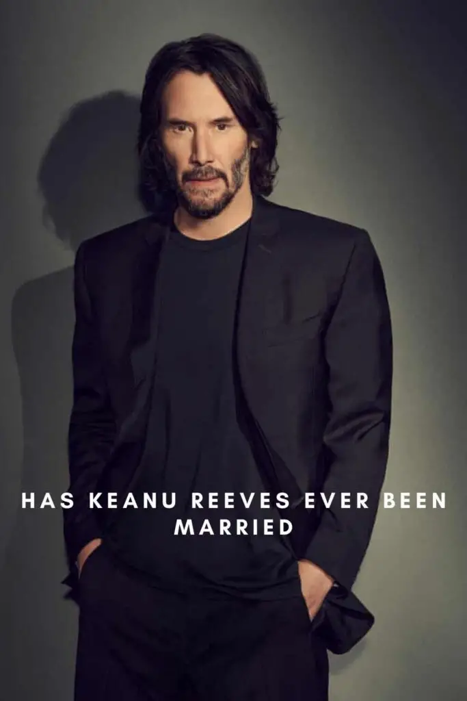 Has Keanu Reeves Ever Been Married?