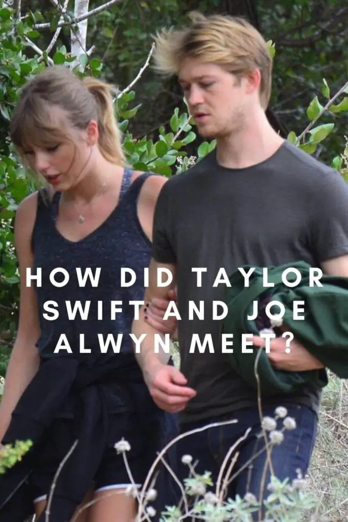 How did Taylor Swift and Joe Alwyn meet?