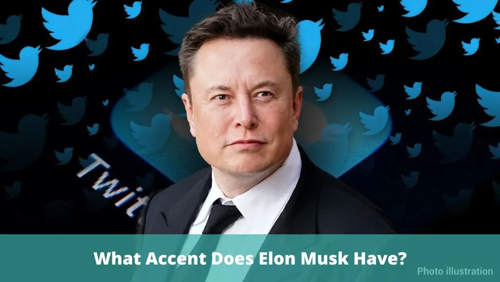 What Accent Does Elon Musk Have?