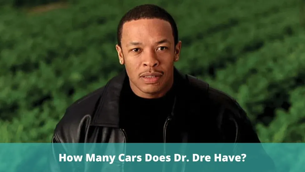 How Many Cars Does Dr. Dre Have?