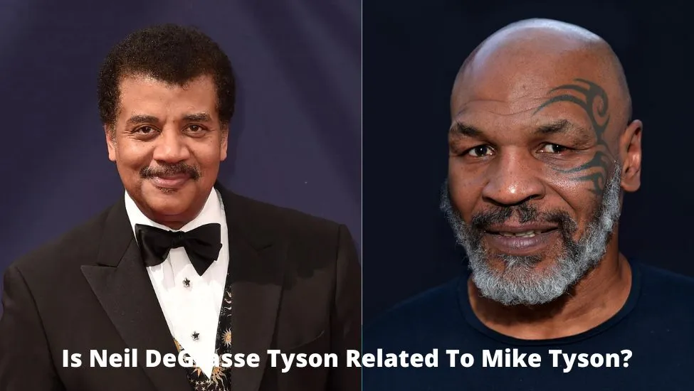 Is Neil DeGrasse Tyson Related To Mike Tyson?