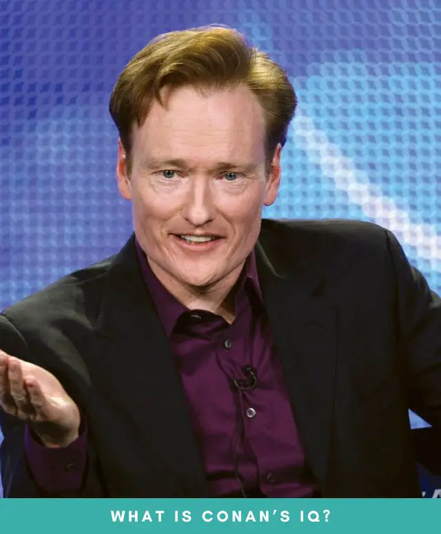 What Is Conan O'Brien’s IQ