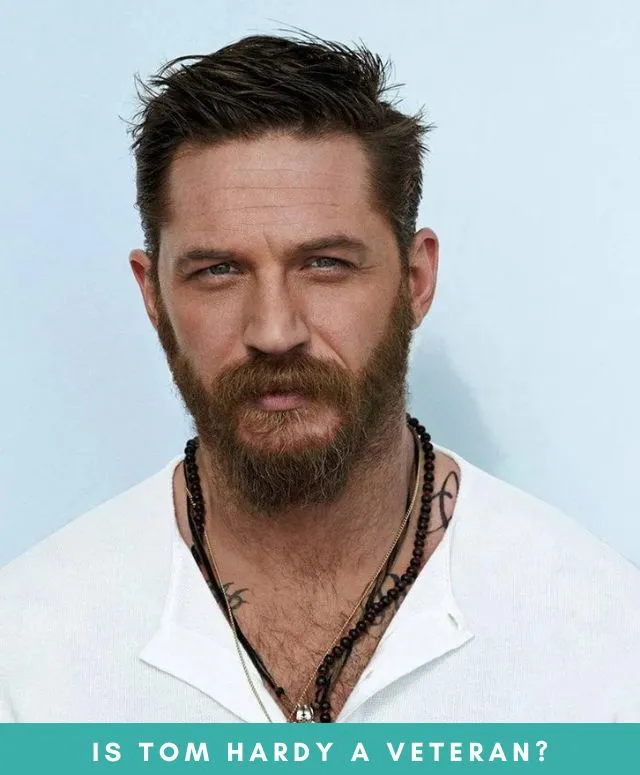 Is Tom Hardy a Veteran