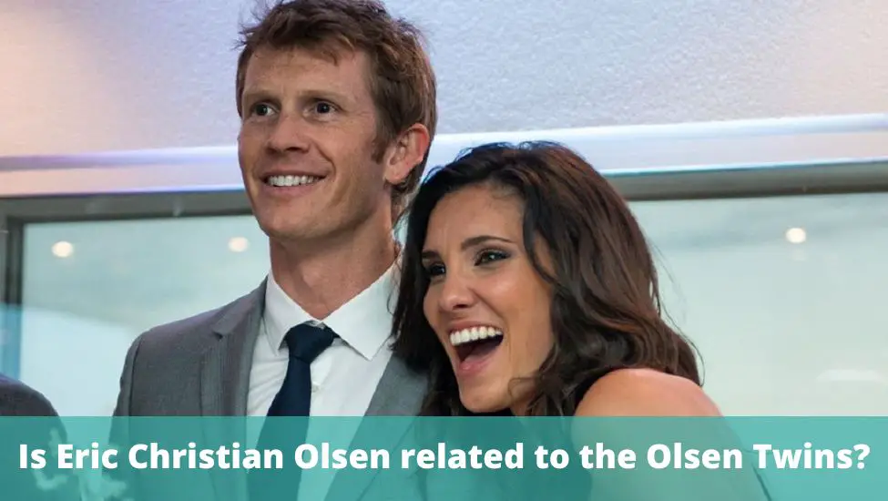 Is Eric Christian Olsen related to the Olsen Twins?