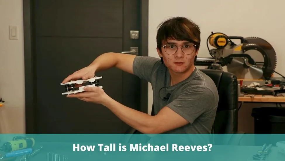 How Tall is Michael Reeves?