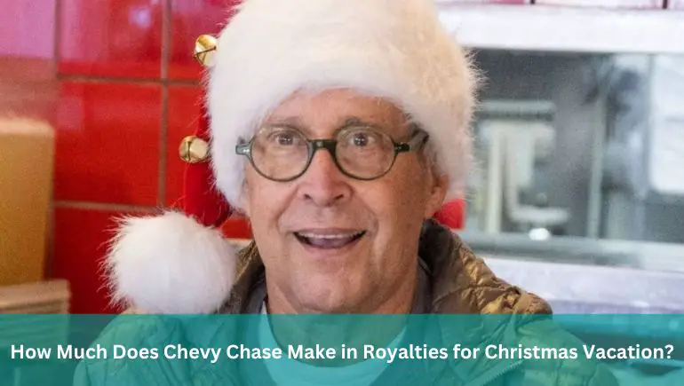 How Much Does Chevy Chase Make in Royalties