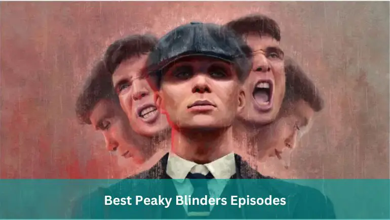 Best Peaky Blinders Episodes