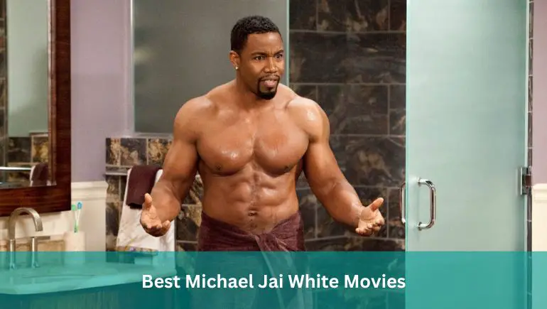 Best Michael Jai White Movies
