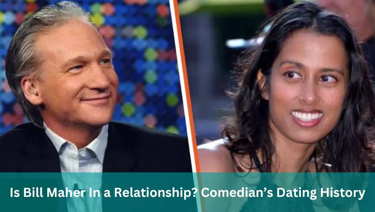Is Bill Maher In a Relationship