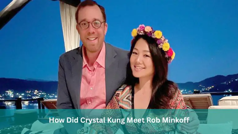 How Did Crystal Kung Meet Rob Minkoff