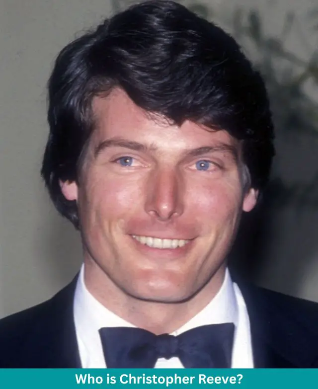 Who is Christopher Reeve
