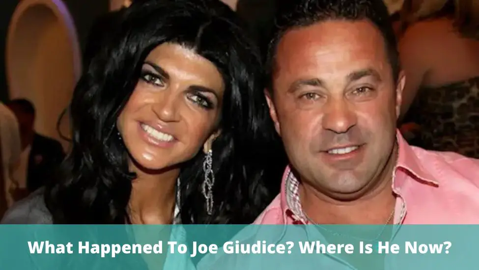 What Happened to Joe Giudice? Where is he Now?