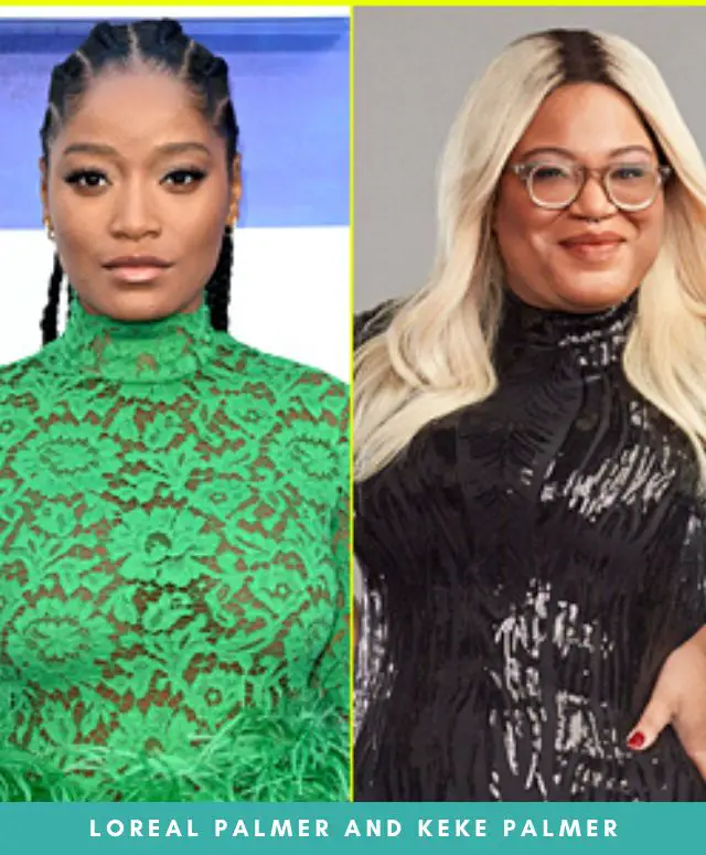 Loreal Palmer and Keke Palmer