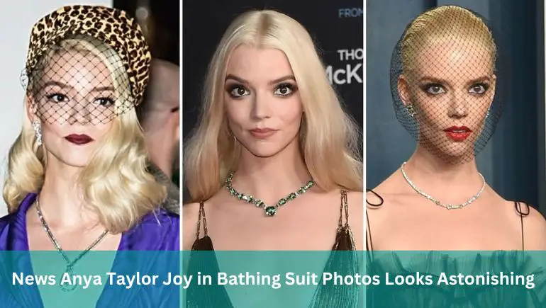 News Anya Taylor Joy in Bathing Suit Photos Looks Astonishing