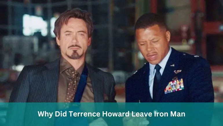 Why Did Terrence Howard Leave Iron Man