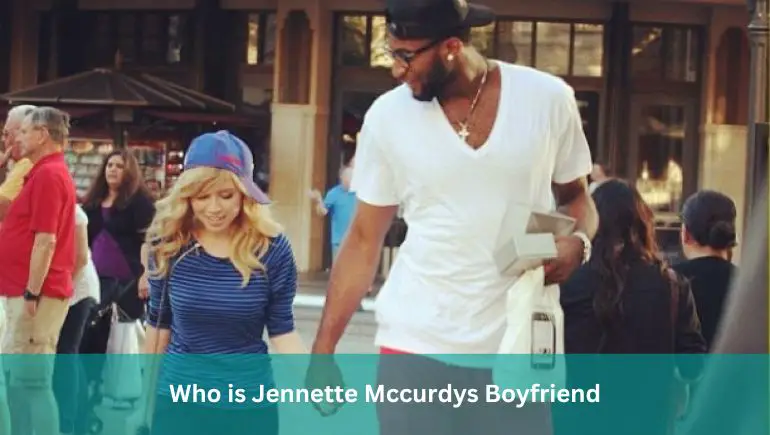 Who is Jennette Mccurdys Boyfriend