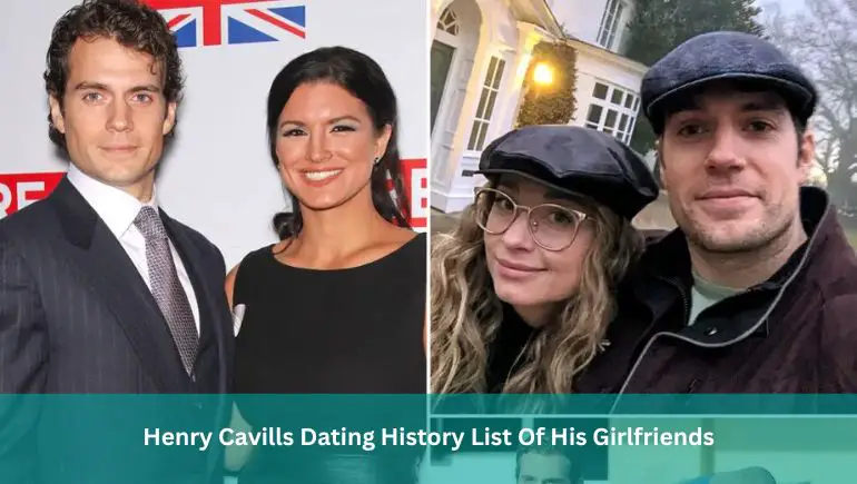 Henry Cavills Dating History List Of His Girlfriends