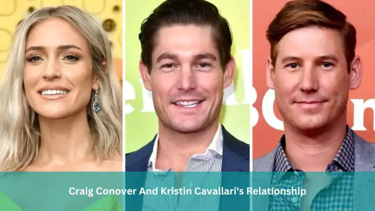Craig Conover And Kristin Cavallari's Relationship