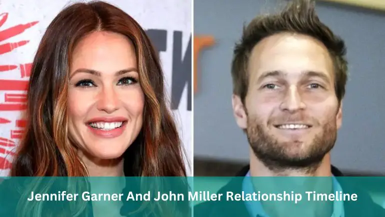 Jennifer Garner And John Miller Relationship Timeline