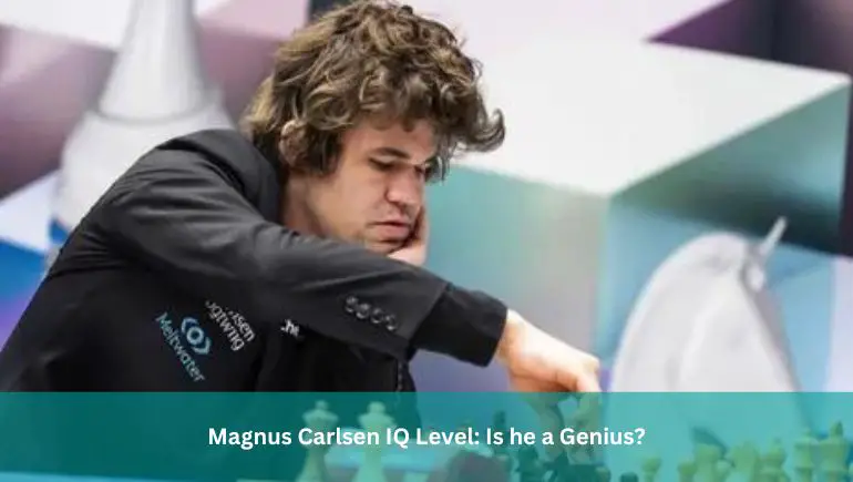 Magnus Carlsen IQ Level: Is he a Genius