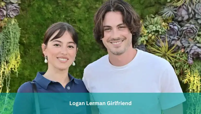 Logan Lerman Girlfriend