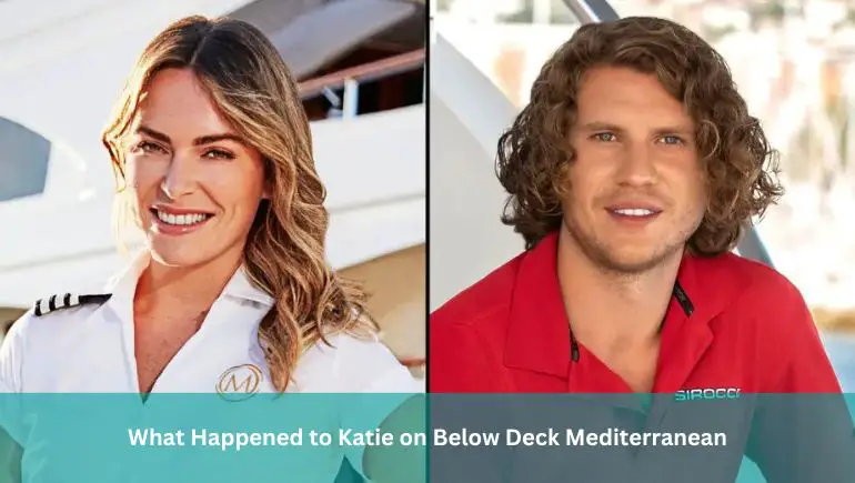 What Happened to Katie on Below Deck Mediterranean