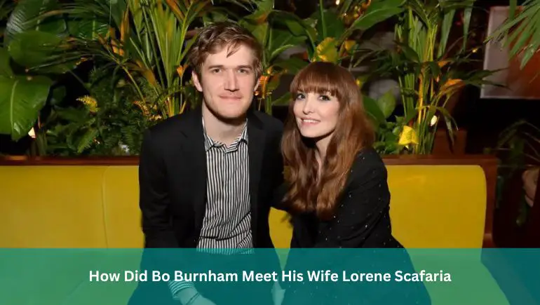How Did Bo Burnham Meet His Wife Lorene Scafaria