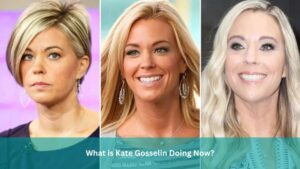What is Kate Gosselin Doing Now