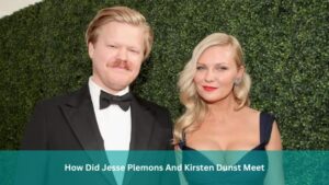 How Did Jesse Plemons And Kirsten Dunst Meet