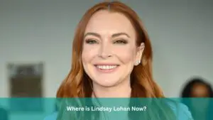 Where is Lindsay Lohan Now