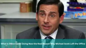What is Steve Carell Doing Now the Real Reason Why Michael Scott Left the Office