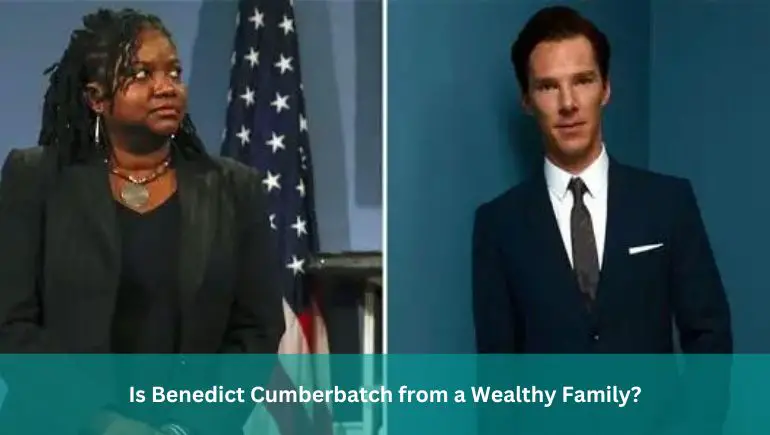 Is Benedict Cumberbatch from a Wealthy Family