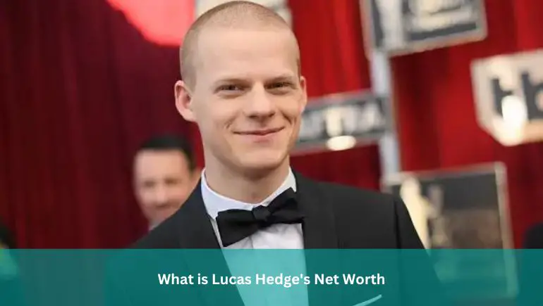 What is Lucas Hedge's Net Worth