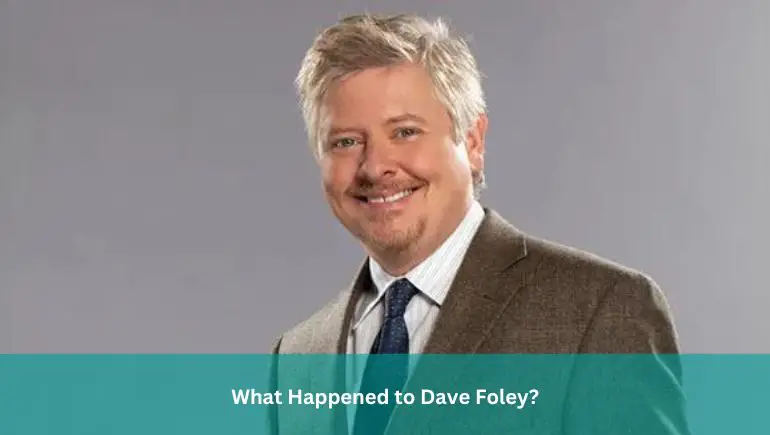 What Happened to Dave Foley