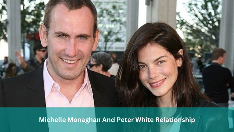 Michelle Monaghan And Peter White Relationship