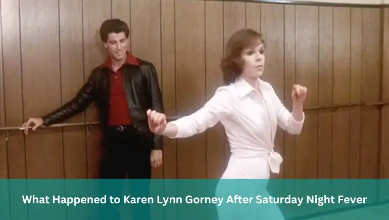 What Happened to Karen Lynn Gorney After Saturday Night Fever