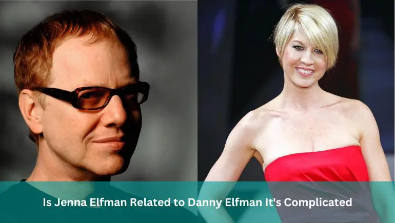 Is Jenna Elfman Related to Danny Elfman It's Complicated