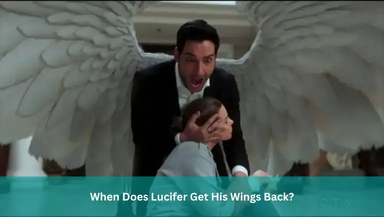 When Does Lucifer Get His Wings Back